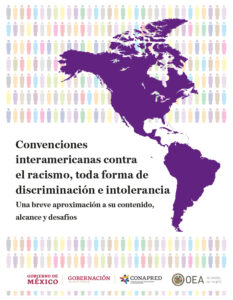 Portada: Convenciones interamericanas contra el racismo, toda forma de discriminación e intolerancia. Una breve aproximación a su contenido, alcance y desafíos