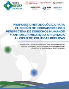 Portada: Propuesta metodológica para el diseño de indicadores con perspectiva de derechos humanos y antidiscriminatoria orientada al ciclo de políticas públicas