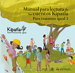Portada: Manual para lectura de los cuentos Kipatla. Para tratarnos igual 2